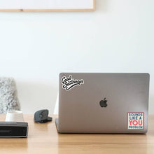 Load image into Gallery viewer, Good Southerner - Sounds Like A You Problem Sticker