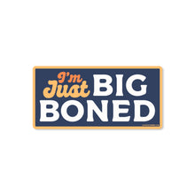 Load image into Gallery viewer, Good Southerner - I'm Just Big Boned Sticker