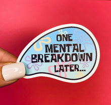 Load image into Gallery viewer, Otto's Grotto - Mental Breakdown Funny Sticker - Parody Sticker