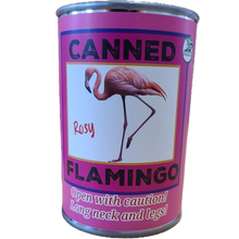 Load image into Gallery viewer, Canned Gifts - Rosy the Canned Flamingo w/Jokes - Eco-Friendly Recycled