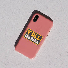 Load image into Gallery viewer, Good Southerner - Y'all Be Nice Sticker