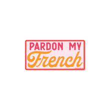 Load image into Gallery viewer, Good Southerner - Pardon My French Sticker