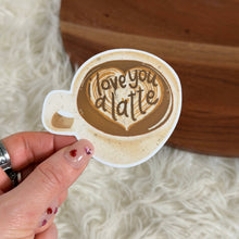Load image into Gallery viewer, Big Moods - I Love You A Latte Coffee Mug Sticker