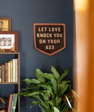 Load image into Gallery viewer, Oxford Pennant - Let Love Knock You On Your Ass Camp Flag • Jason Isbell x Oxford Pennant