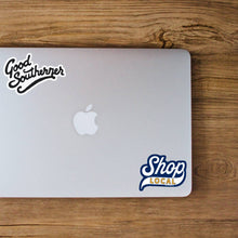 Load image into Gallery viewer, Good Southerner - Shop Local Sticker