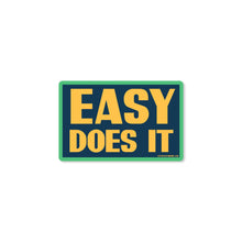 Load image into Gallery viewer, Good Southerner - Easy Does It Sticker