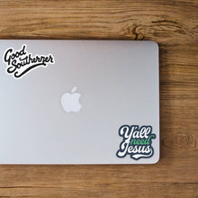 Load image into Gallery viewer, Good Southerner - Y'all Need Jesus Sticker