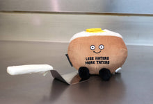 Load image into Gallery viewer, Punchkins - "Less Haters, More Taters" Plush Baked Potato