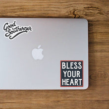 Load image into Gallery viewer, Good Southerner - Bless Your Heart Sticker