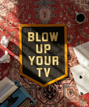 Load image into Gallery viewer, Oxford Pennant - Blow Up Your TV Camp Flag • John Prine x Oxford Pennant