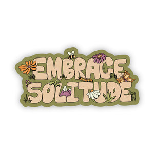 Big Moods - "Embrace Solitude" Nature Sticker