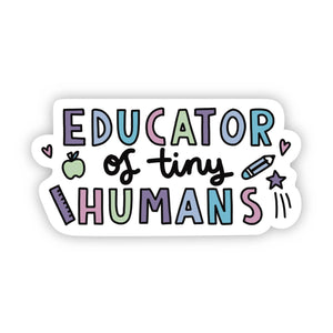 Big Moods - Educator of Tiny Humans