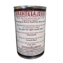Load image into Gallery viewer, Canned Gifts - Canned Tarantula - Bug Insect Plush Gift in Can w/Jokes
