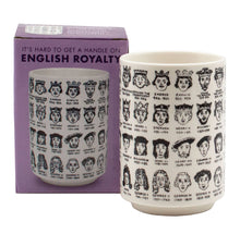 Load image into Gallery viewer, Unemployed Philosophers Guild - English Royalty Coffee Mug
