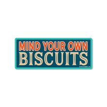 Load image into Gallery viewer, Good Southerner - Mind Your Own Biscuits Sticker
