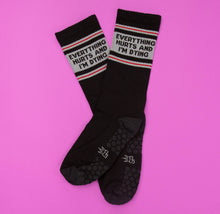 Load image into Gallery viewer, Gumball Poodle - Everything Hurts And I'm Dying Grip Socks

