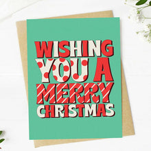 Load image into Gallery viewer, Big Moods - Wishing You A Merry Christmas Text Green Card
