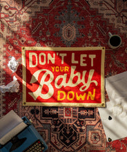 Load image into Gallery viewer, Oxford Pennant - Don't Let Your Baby Down Camp Flag • John Prine x Oxford Pennant
