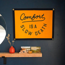 Load image into Gallery viewer, Oxford Pennant - Comfort is a Slow Death Camp Flag
