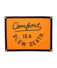 Load image into Gallery viewer, Oxford Pennant - Comfort is a Slow Death Camp Flag
