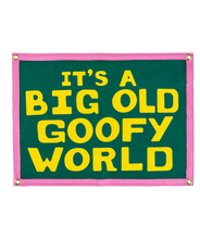 Load image into Gallery viewer, Oxford Pennant - It's A Big Old Goofy World Camp Flag • John Prine x Oxford Pennant
