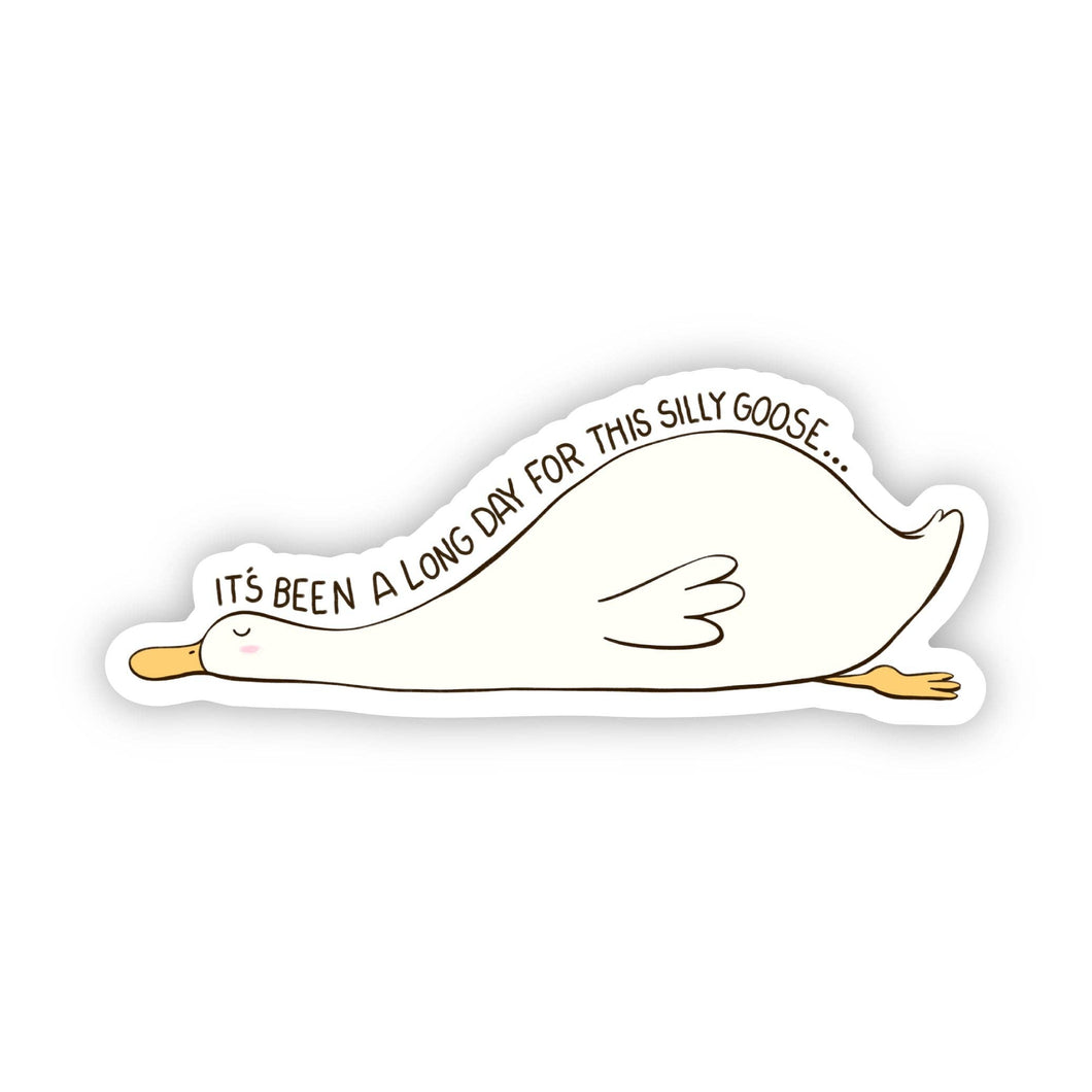 Big Moods - It's Been A Long Day Sleeping Silly Goose Sticker