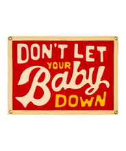 Load image into Gallery viewer, Oxford Pennant - Don't Let Your Baby Down Camp Flag • John Prine x Oxford Pennant
