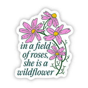 Big Moods - She is a Wild Flower Sticker