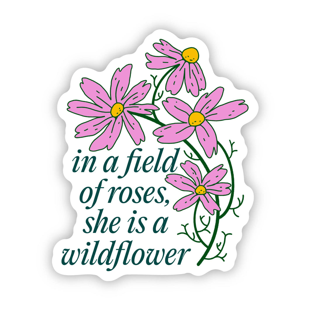 Big Moods - She is a Wild Flower Sticker