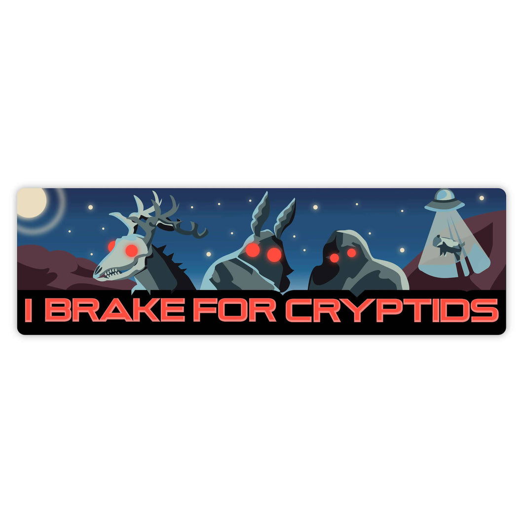 Big Moods - I Brake For Cryptids Bumper Sticker - Large
