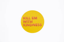 Load image into Gallery viewer, Milk &amp; Honey - Kill Em With Kindness Sticker / Christian / Waterproof
