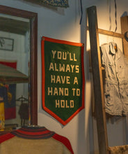 Load image into Gallery viewer, Oxford Pennant - You'll Always Have A Hand To Hold Camp Flag • Billy Strings x Oxford Pennant
