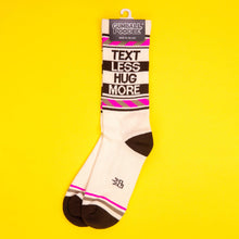 Load image into Gallery viewer, Gumball Poodle - Text Less Hug More Gym Crew Socks
