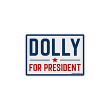 Load image into Gallery viewer, Good Southerner - Dolly For President Sticker
