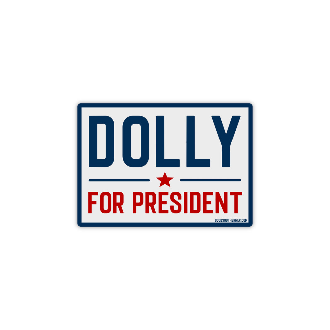 Good Southerner - Dolly For President Sticker