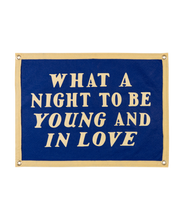 Load image into Gallery viewer, Oxford Pennant - What A Night To Be Young and In Love Camp Flag
