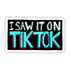 Big Moods - I Saw it on Tiktok Sticker
