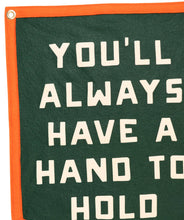 Load image into Gallery viewer, Oxford Pennant - You'll Always Have A Hand To Hold Camp Flag • Billy Strings x Oxford Pennant

