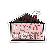 Load image into Gallery viewer, Big Moods - They Were Roommates Sticker
