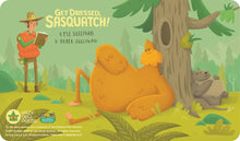 Load image into Gallery viewer, Hazy Dell Press - Get Dressed, Sasquatch!
