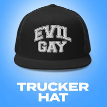 Load image into Gallery viewer, Peachy Kings / Kweer Cards - EVIL GAY TRUCKER HAT
