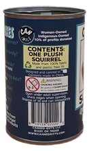 Load image into Gallery viewer, Canned Gifts - Canned Squirrel | Stuffed Animal Plush | Funny Jokes
