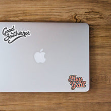 Load image into Gallery viewer, Good Southerner - Hey Y&#39;all Sticker
