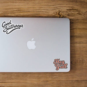 Good Southerner - Hey Y'all Sticker