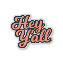Load image into Gallery viewer, Good Southerner - Hey Y&#39;all Sticker
