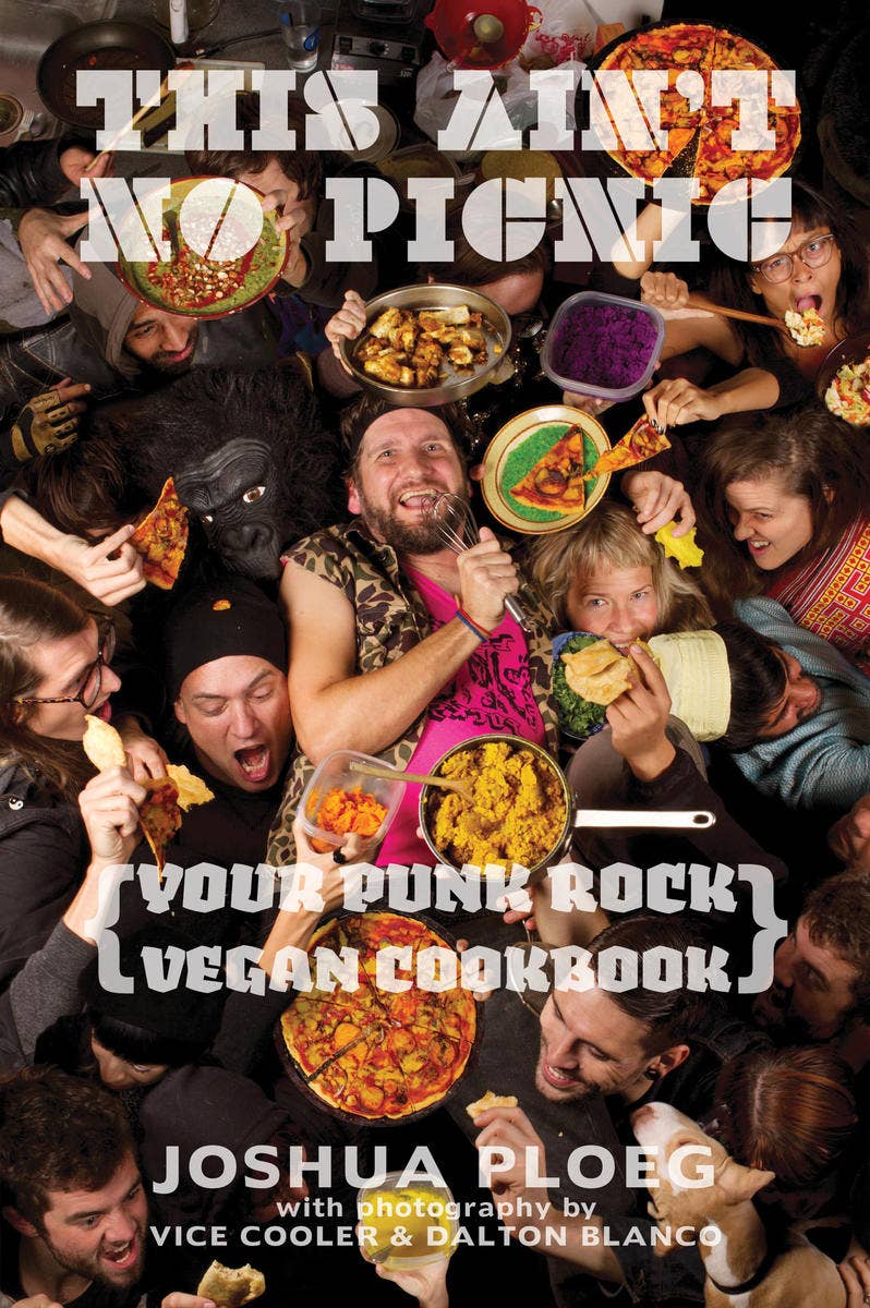 Microcosm Publishing & Distribution - This Ain't No Picnic: Your Punk Rock Vegan Cookbook