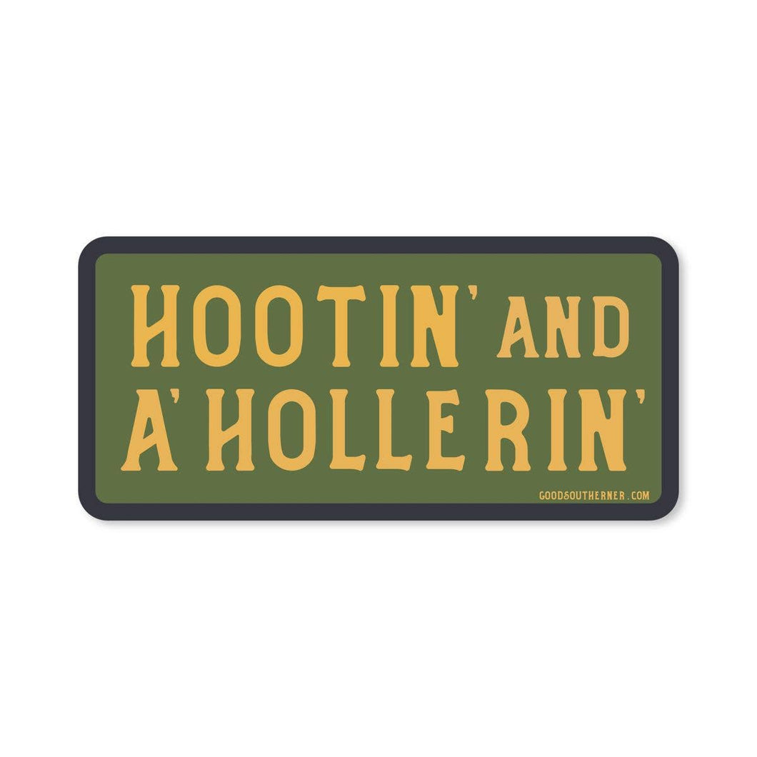 Good Southerner - Hootin' And A' Hollerin' Sticker