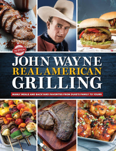 Topix Media Lab - The Official John Wayne Real American Grilling