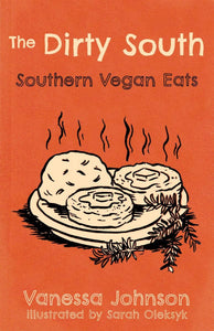 Microcosm Publishing & Distribution - Dirty South: Southern Vegan Eats (Zine)