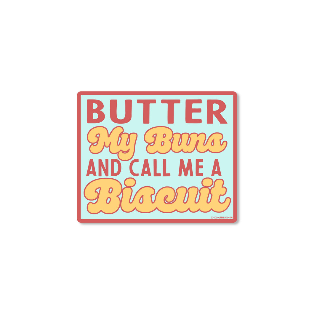 Good Southerner - Butter My Buns Sticker